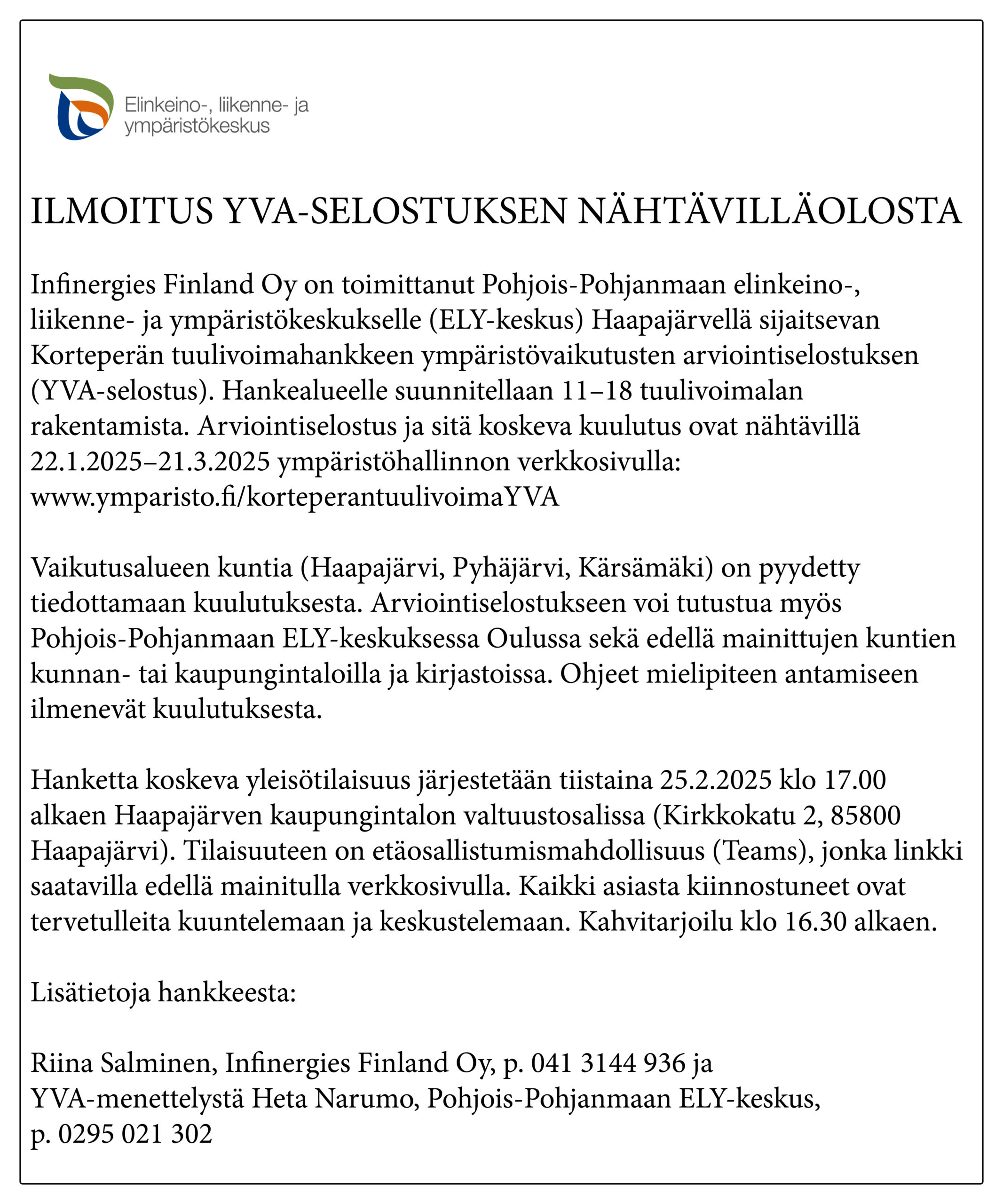 Ilmoitus YVA-selostuksen nähtävilläolosta. Korteperän tuulivoimahanke.